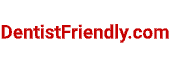 Dentist Friendly
